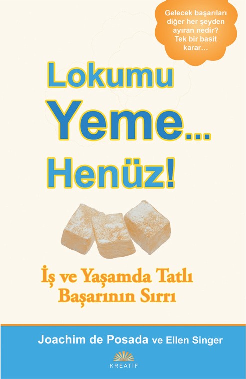 Lokumu Yeme Henüz